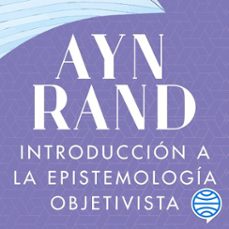introducción a la epistemología objetivista-ayn rand-9788423434640