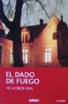 el dado de fuego-milagros oya martinez-9788423640140