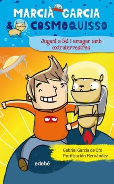 jugant a fet i amagar amb els extraterrestres-gabriel garcia de oro-9788423699940