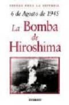 6 de agosto de 1945: la bomba de hiroshima-9788424116040
