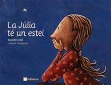 julia te un estel-eduard jose-valenti gubianas-9788424623340