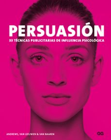 persuasion. 33 tecnicas publicitarias de influencia psicologica-9788425228940