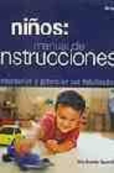 niños: manual de instrucciones. entenderlos y potenciar sus habil idades-bonnie macmillan-9788425339240