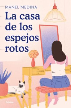 la casa de los espejos rotos (ebook)-manel medina-9788425372940