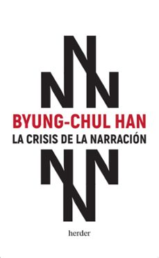 la crisis de la narración-byung-chul han-9788425450440