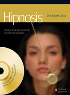 hipnosis (con dvd): un puente al subconsciente con fines terapeut icos-esther costa i gatell-9788425519840