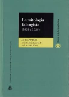 la mitologia falangista (1933-1936)-9788425915840