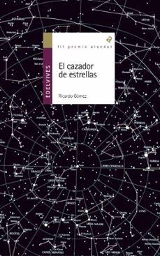el cazador de estrellas-ricardo gomez-9788426352040