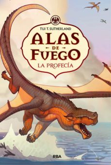 la profecia (alas de fuego 1) (ebook)-tui t. sutherland-9788427211940