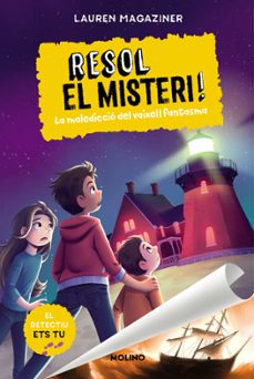resol el misteri! 5: la malediccio del vaixell fantasma-lauren magaziner-9788427238640