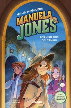 manuela jones 2 - los misterios del camino-miriam mosquera-9788427240940