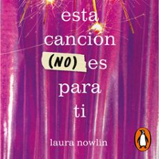 esta cancion (no) es para ti (audiolibro)-laura nowlin-9788427246140