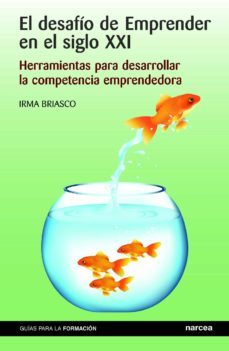 el desafio de emprender en el siglo xxi (ebook)-irma briasco-9788427720640