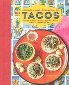 tacos: a todo el mundo le encantan-felipe fuentes cruz-9788428217040