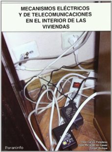 mecanismos electricos y de telecomunicaciones interior-jose carlos toledano gasca-9788428332040