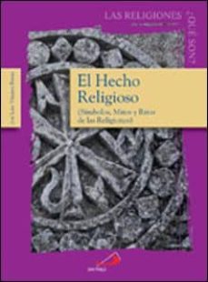 el hecho religioso: simbolos, mitos y ritos de las religiones-jose luis vazquez borau-9788428525640