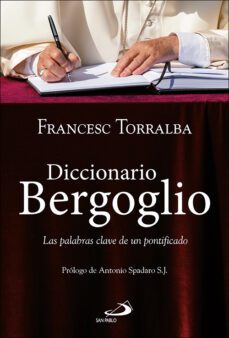 diccionario bergoglio: las palabras clave de un pontificado-9788428557740
