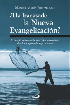 ¿ha fracasado la nueva evangelizacion? (ebook)-manuel maría bru alonso-9788428570640