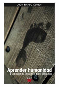 aprender humanidad: reflexiones cristianas para cada dia-9788428823340