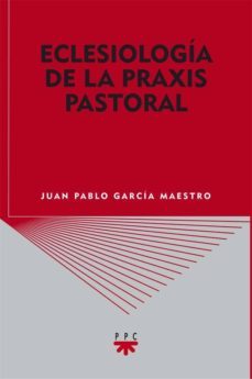 eclesiologia de la praxis pastoral-9788428824040