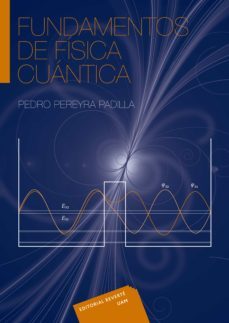 fundamentos de fisica cuantica (ebook)-pedro pereyra padilla-9788429192940