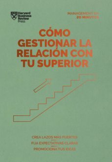 como gestionar la relacion con tu superior. serie management en 20 minutos (ebook)-9788429196740