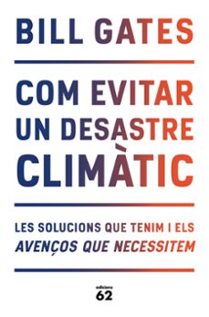 com evitar un desastre climatic-bill gates-9788429779240