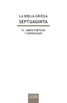 la biblia griega: iii. libros poeticos y sapienciales-9788430118540