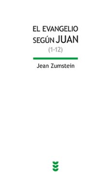 el evangelio segun juan (1-12)-jean zumstein-9788430119240