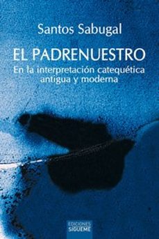 el padrenuestro-santos sabugal garcia-9788430121540