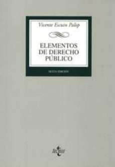 elementos de derecho publico (6ª ed.)-vicente escuin palop-9788430951840