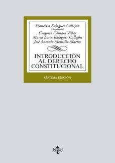 introduccion al derecho constitucional (7ª ed.)-francisco(coord. balaguer callejon-9788430974740