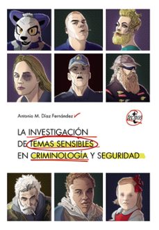 la investigacion en temas sensibles en criminologia y seguridad-9788430976140