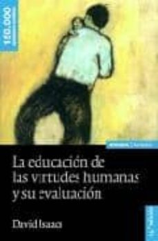 la educacion de las virtudes humanas. 15ªed.-david isaacs-9788431327040