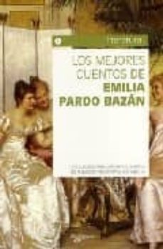 los mejores cuentos de emilia pardo bazan-emilia pardo bazan-9788431536640