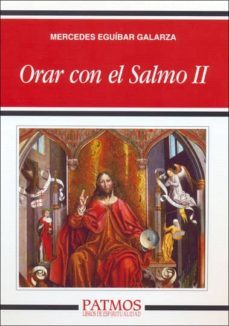 orar con el salmo ii-mercedes eguibar galarza-9788432136740