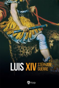luis xiv-stephane guerre-9788432163340