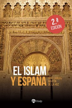 el islam y españa-jose carlos martin de la hoz-9788432170140