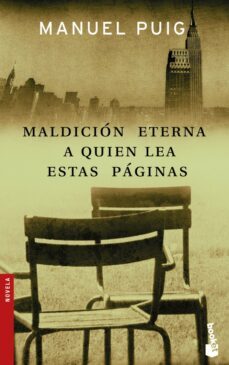 maldicion eterna a quien lea estas paginas-manuel puig-9788432216640