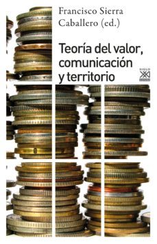 teoría del valor, comunicación y territorio-9788432319440
