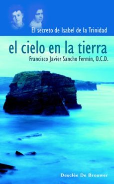 el cielo en la tierra (ebook)-francisco javier sancho fermin-9788433033840