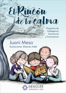 el rincon de la calma. programa para la mejora de la inteligencia emocional y la convivencia en educacion primaria (ebook)-juani mesa exposito-9788433039040