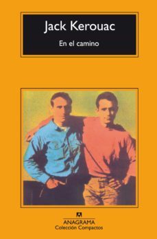 en el camino (31ª ed.)-jack kerouac-9788433920140
