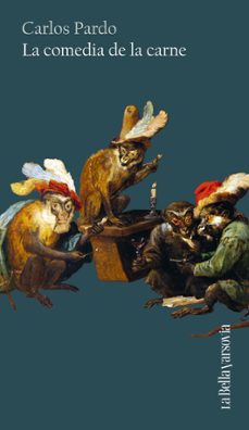 la comedia de la carne-carlos pardo-9788433929440
