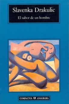 el sabor de un hombre-slavenka drakulic-9788433966940