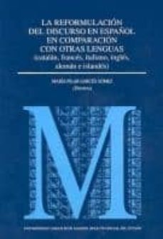 la reformulacion del discurso en español en comparacion con otras lenguas-9788434018440