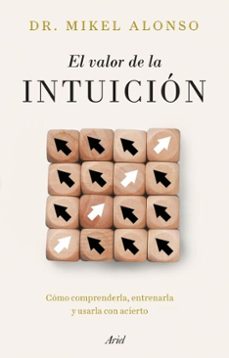 el valor de la intuicion (ebook)-mikel alonso-9788434439740