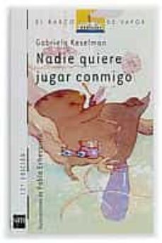 nadie quiere jugar conmigo-9788434852440