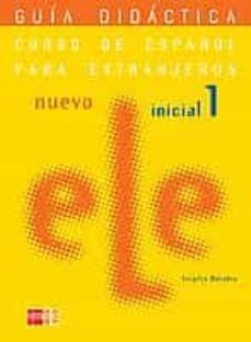 nuevo ele inicial 1: guia didactica-9788434876040