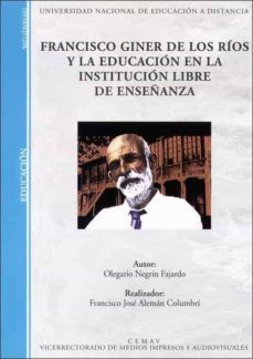 francisco giner de los rios y la educacion en la institucion libr e de enseñanza (dvd)-9788436252040